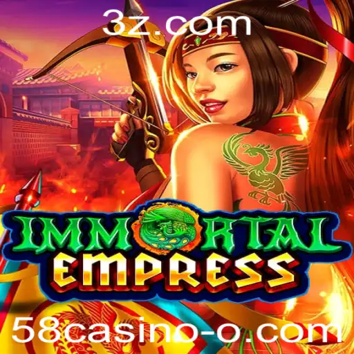 Descubra o Mundo de ImmortalEmpress no 58casino