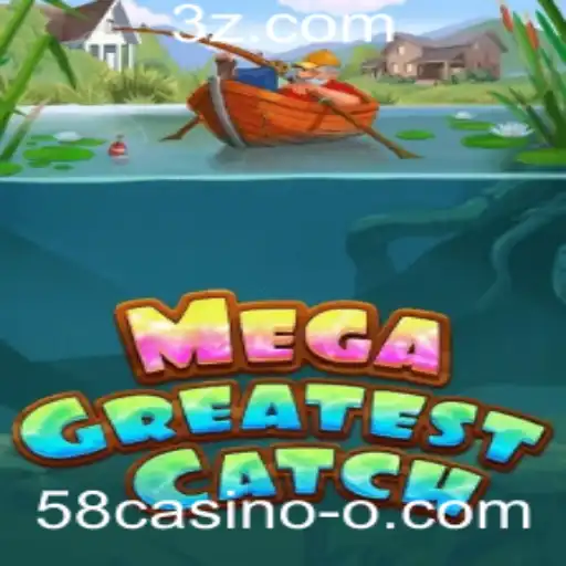 Explorando o Mundo do Jogo MegaGreatestCatch no 58casino